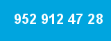 952 912 47 28
